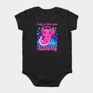 Just A Girl Who Loves Axolotls Funny Axolotl Lover Baby Bodysuit